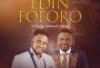 Daniel Buabeng Production’s Signee, Edward Saah Sets To Release Edin Foforo Featuring Broda Sammy