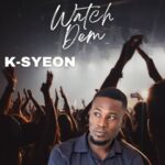 K-Syeon-Watch-Dem-Hitzmakers.com_