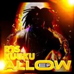 Ras-Kuuku-Allow-EP-Hitzmakers.com_