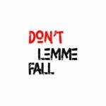 Dayonthetrack-Dont-Lemme-Fall-Hitzmakers.com_