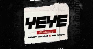 Guru NKZ - Yeye Ft Mr Drew & Fancy Gadam (Prod by Mix Masta Garzy)
