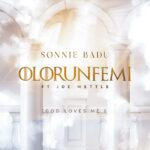 Sonnie-Badu-Olorunfemi-God-Loves-Me-ft.-Joe-Mettle-Hitzmakers.com_