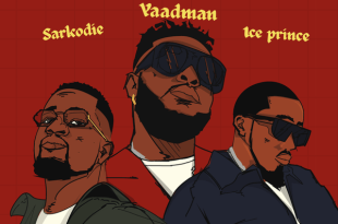Yaadman fka Yung L – Vawulence (Remix) Ft. Sarkodie & Ice Prince