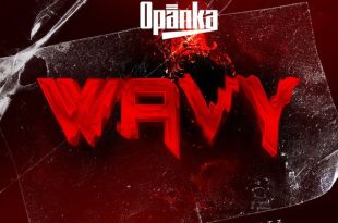 Opanka – Wavy (Prod by Kickbeatz)