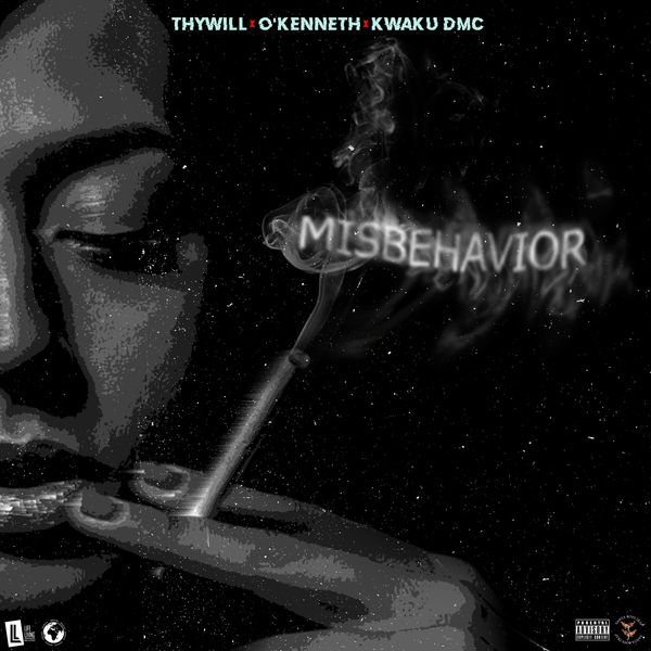 Thywill – Misbehavior Ft. O’Kenneth & Kwaku DMC (Prod by Shobeatz)