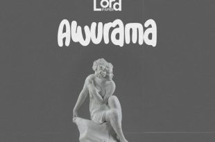 Lord Paper – Awurama (Prod. by Gomezbeatx)
