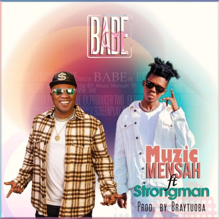 Muzic-Mensah-Babe-ft.-Strongman-Hitzmakers.com_