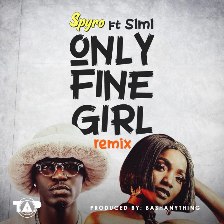 Spyro-Only-Fine-Girl-Remix-ft.-Simi-Hitzmakers.com_