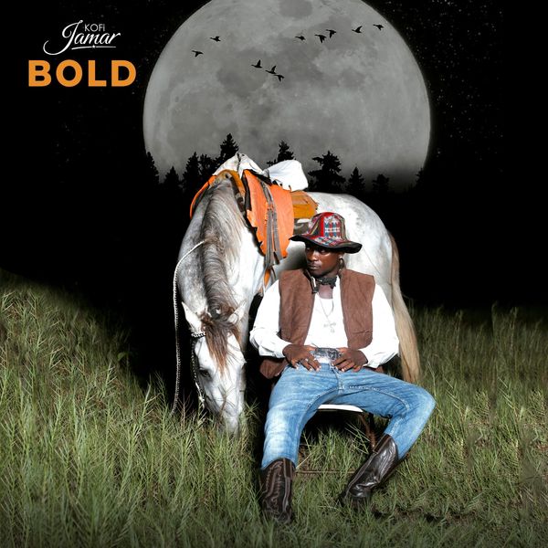 Kofi Jamar – Bold