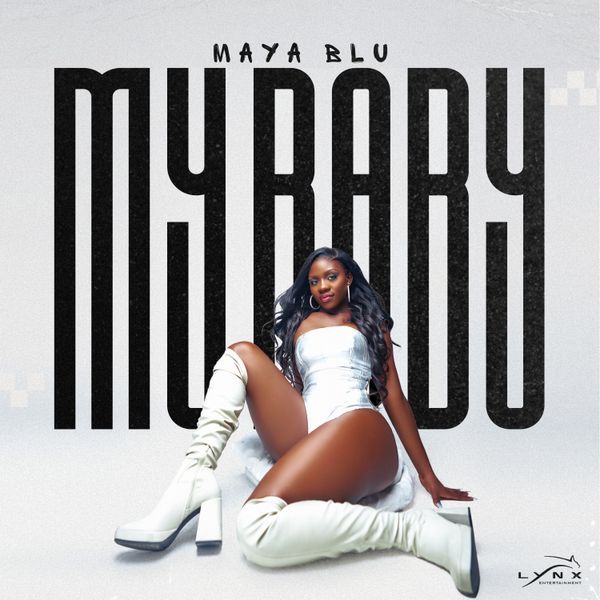 Maya Blu – My Baby (Prod by Oluwatobilola Paul Fakorede)