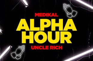 Medikal – Alpha Hour Ft. Uncle Rich (Prod by Atown TSB)