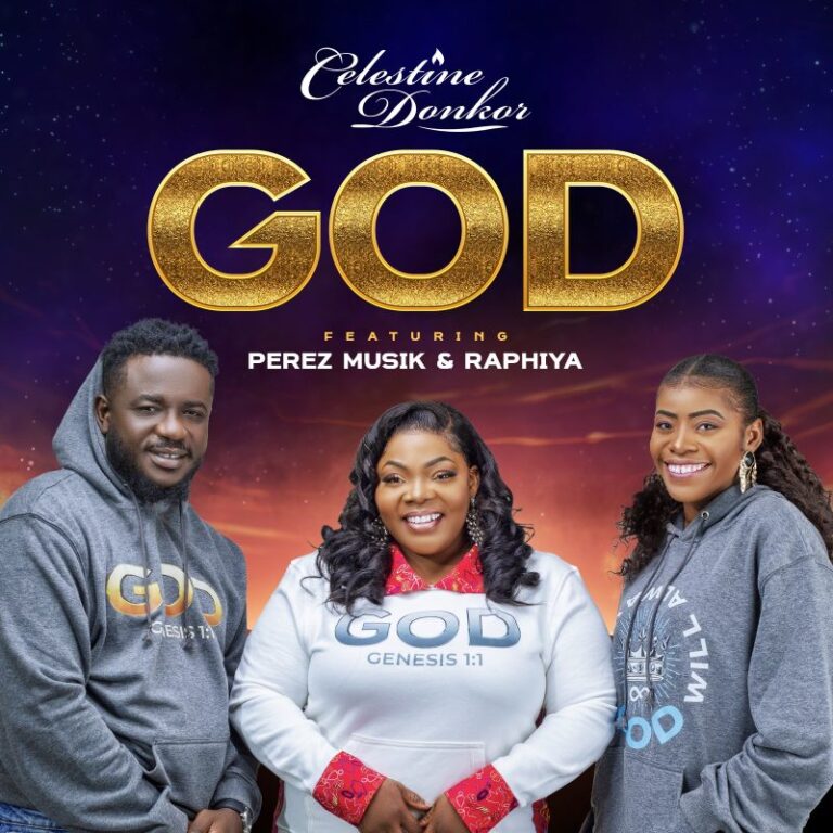 Celestine-Donkor-God-ft.-Perez-Musik-×-Raphiya-Hitzmakers.com_