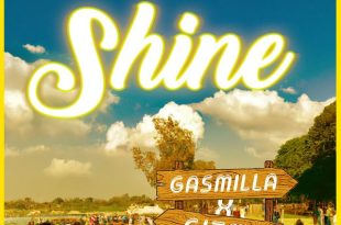 Gasmilla – Shine Ft. Gizmo Original (Prod by 80sBaby)