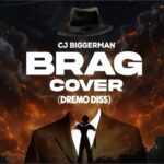 CJ-Biggerman-Brag-Cover-Dremo-Diss-Hitzmakers.com_