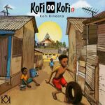 Kofi-Kinaata-Kofi-OO-Kofi-EP-Hitzmakers.com_