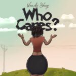 Wendy-Shay-Who-Cares-Hitzmakers.com_