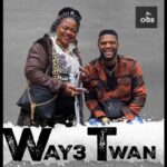 Artise-Maame-Way3-Twan-ft.-Ogidi-Brown-Hitzmakers.com_