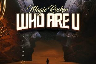 Magic Rocker – Who Are U
