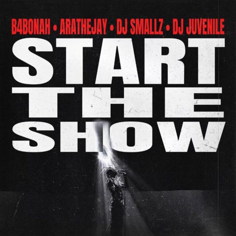 B4Bonah-Start-The-Show-ft.-Arathejay-x-DJ-Smallz-x-DJ-Juvenile-Hitzmakers.com_