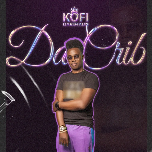 Kofi Daeshaun - Da Crib (Prod by Slim Beatz)