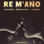 Lotus-Beatz-Re-Mano-ft.-Beeztrap-KOTM-x-OKenneth-Hitzmakers.com_