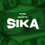 Ayisi-Sika-ft.-Fameye-Hitzmakers.com_