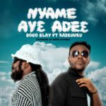 Bogo-Blay-Nyame-Ay3-Ade3-ft.-Ras-Kuuku-Hitzmakers.com_