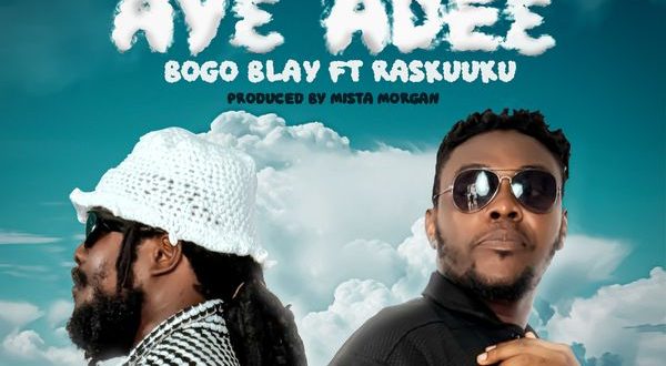 Bogo Blay - Nyame Ayɛ Adeɛ (Nyame Aye Ade3) Ft Ras Kuuku (Prod by Mista Morgan)