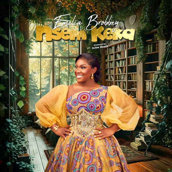 Emelia Brobbey – Nsem Keka (Prod by IzJoe Beatz)