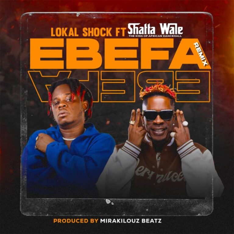 Lokal-Shock-Ebefa-Remix-ft.-Shatta-Wale-Hitzmakers.com_