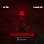 Ypee – Odeeshi Ft. Yaw Tog (Prod by Khendi Beats)