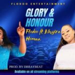 Flodoo-Glory-And-Honour-ft.-Nhyira-Hemaa-Hitzmakers.com_