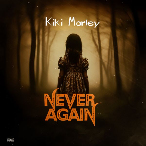 Kiki Marley – Never Again