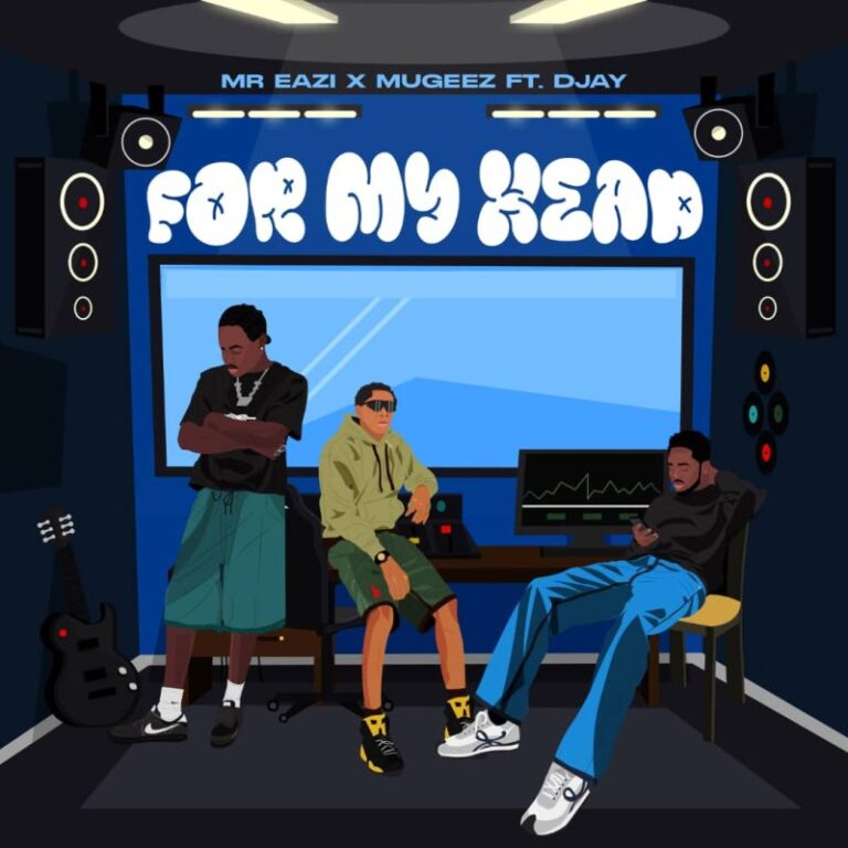 Mr-Eazi-x-Mugeez-For-My-Head-ft.-D-Jay-Hitzmakers.com_