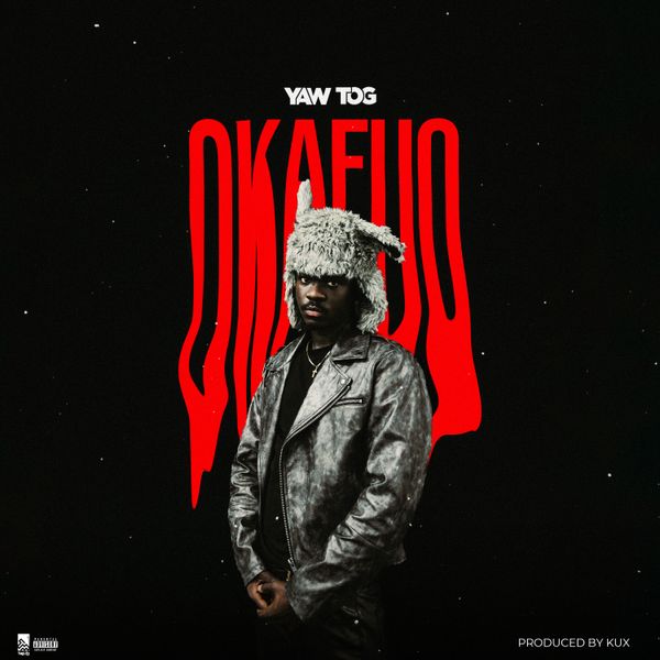 Yaw Tog – Okafuo (Prod by Kux)