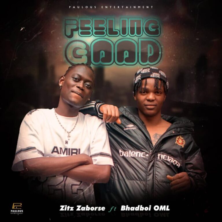 Zitz-Zaborse-Feeling-Good-ft.-Bhadboi-OML-Hitzmakers.com_