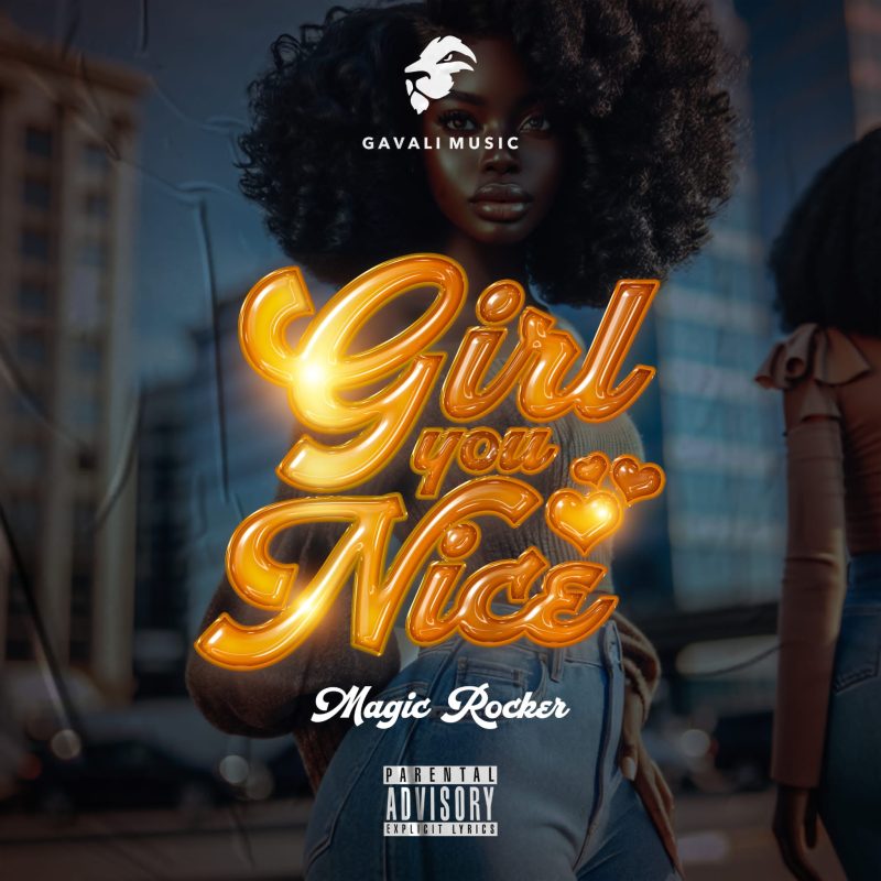 Magic Rocker – Girl You Nice