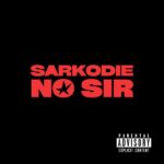 Sarkodie – No Sir (Prod by MOG)