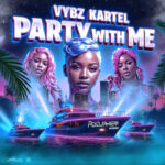 Vybz-Kartel-Party-With-Me-Album-Hitzmakers.com_