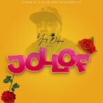 Young Dickson AKA YD – Jollof (Prod by Leggo Beatz)