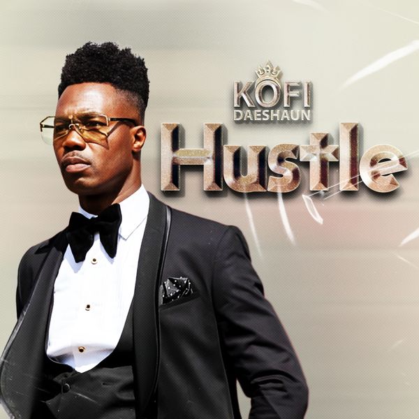 Kofi Daeshaun - Hustle (Prod by Kodack Beatz)