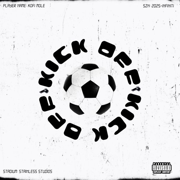 Kofi Mole – Kick Off (Prod by Atown TSB)