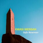 Safo Newman — Kwasi Mensah