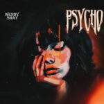 Wendy Shay - Psycho (Prod by Abochi)