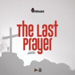 Amerado - The Last Prayer (Prod by IzJoe Beatz)