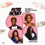 Baba Tundey - More Money Ft. Wendy Shay, Eno Barony & Sista Afia (Prod by Samsney)