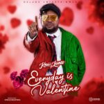 Knii Lante – Everyday Is Valentine (Prod by Genius Selection)