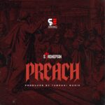 Strongman – Preach (Prod by Tubhani Muzik)