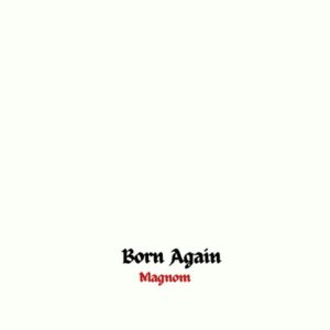 Magnom - Born Again (Prod by Magnom)