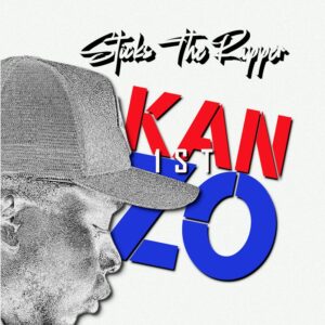 Sticks The Rapper - First Kanzo (Prod by Lekto)